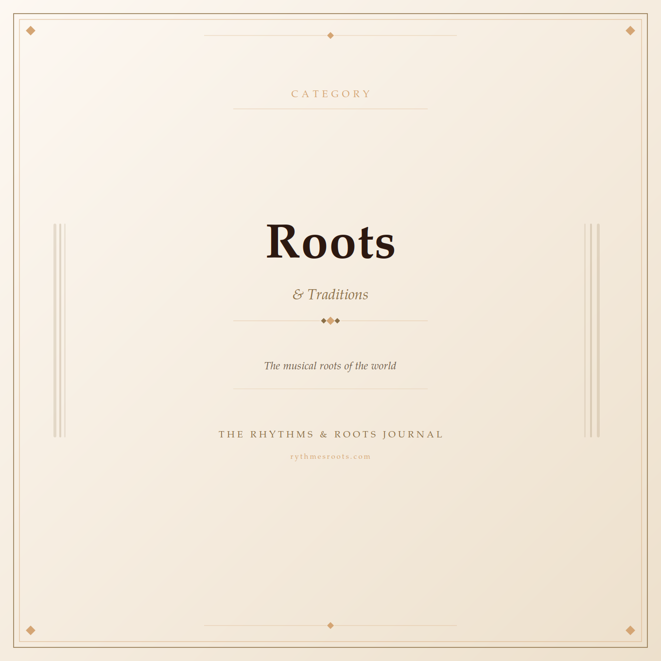Roots & Traditions