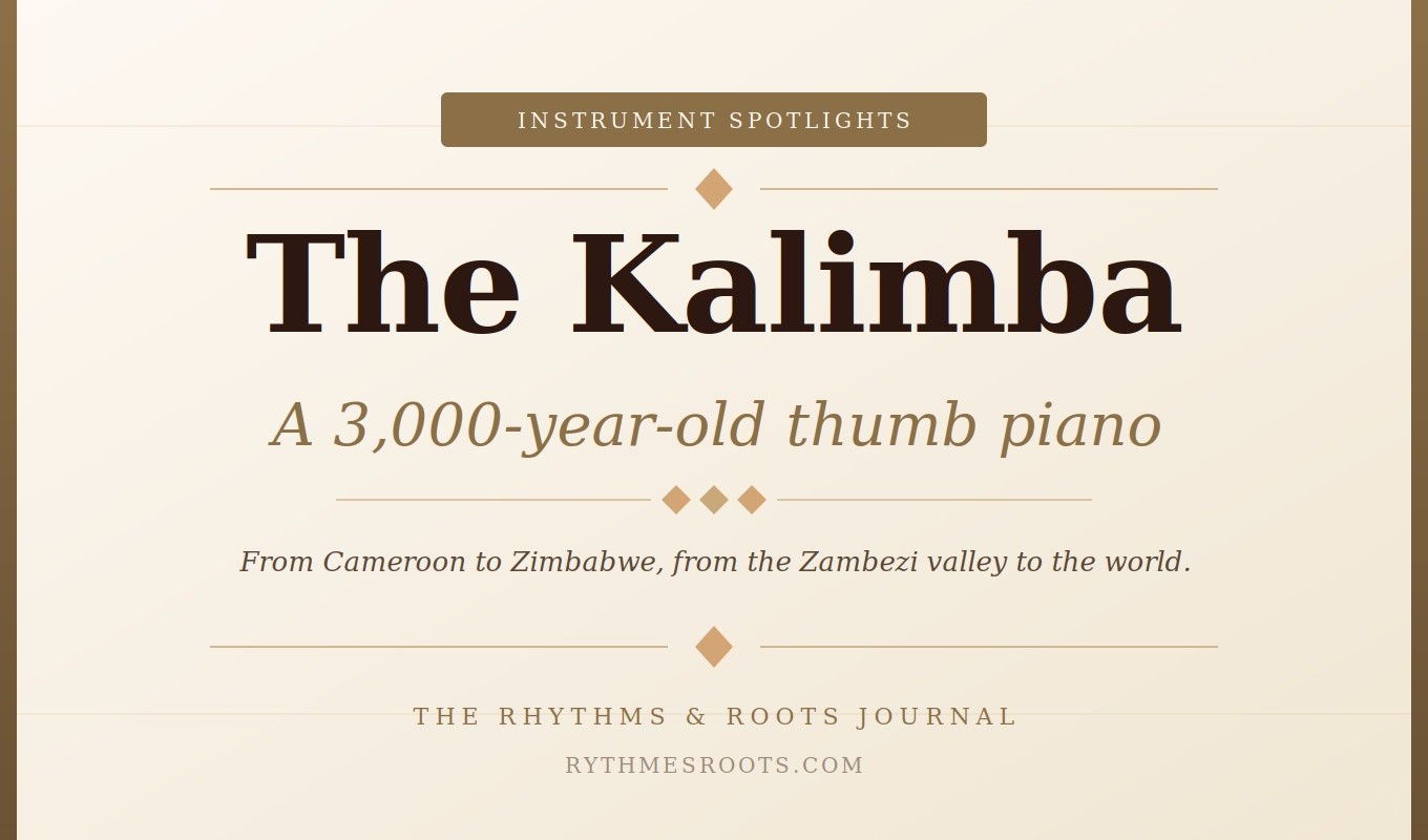 The Kalimba-Portrait of a three-thousand-year-old thumb piano